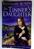 Rosemary Aitken / The Tinner's Daughter (Older Edition Small Paperback) image
