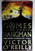 Victor O'Reilly / Games of the Hangman (Older Edition Small Paperback) image