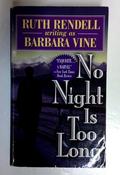 Barbara Vine / No Night is Too Long (Older Edition Small Paperback) image