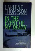 Carlene Thompson / In the Event of My Death (Older Edition Small Paperback) image