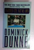 Dominick Dunne / Another City, Not My Own: A Novel in the Form of a Memoir (Older Edition Small Paperback)