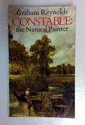 Graham Reynolds / Constable: The Natural Painter (Older Edition Small Paperback)