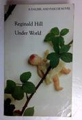 Reginald Hill / Under World (Older Edition Small Paperback)