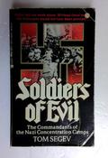 Tom Segev / Soldiers of Evil: The Commandants of the Nazi Concentration Camps (Older Edition Small Paperback)