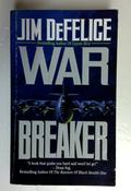 Jim Defelice / War Breaker (Older Edition Small Paperback) image