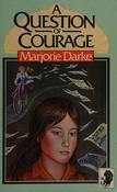 Marjorie Darke / A Question of Courage (Hardback) image