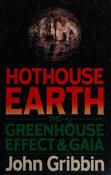 John R. Gribbin / Hothouse earth (Hardback)