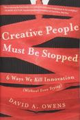 David A. Owens / Creative people must be stopped (Hardback)