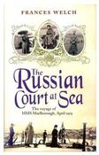 Frances Welch / The Russian court at sea (Hardback)