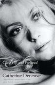 Catherine Deneuve / Close Up and Personal (Hardback) image