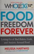Melissa Hartwig / Food freedom forever (Hardback)