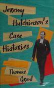 Thomas Grant / Jeremy Hutchinson's Case Histories (Hardback)