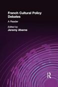 Jeremy Ahearne / French cultural policy debates (Hardback)