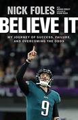 Nick Foles / Believe it (Hardback)