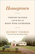 Jeffrey Toobin / Homegrown (Hardback)