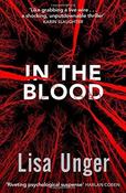 Lisa Unger / In the Blood (Hardback)