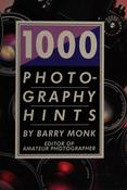 Barry Monk / 1000 photography hints (Hardback)