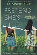 Luanne Rice / Pretend She's Here (Large Paperback)