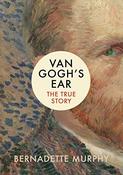 Bernadette Murphy / Van Gogh's Ear (Large Paperback)