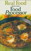 Daphne Metland / Real Food from Your Food Processor (Large Paperback)