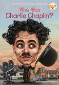 Patricia Brennan Demuth / Who Was Charlie Chaplin? (Large Paperback) image