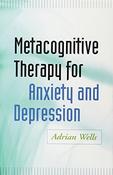 Adrian Wells / Metacognitive Therapy for Anxiety and Depression (Large Paperback)