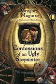 Gregory Maguire / Confessions of an Ugly Stepsister (Large Paperback) image