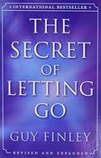 Guy Finley / The Secret of Letting Go (Large Paperback)
