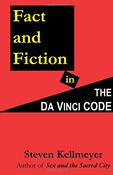 Steve Kellmeyer / Fact and Fiction in the Da Vinci Code (Large Paperback)