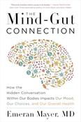 Emeran Mayer / The Mind-Gut Connection (Large Paperback)