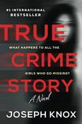 Joseph Knox / True Crime Story (Large Paperback)