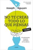 Joseph Nguyen / No te creas todo lo que piensas (Large Paperback)