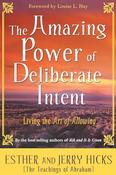 Esther Hicks / The Amazing Power of Deliberate Intent (Large Paperback)