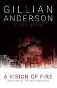 Gillian Anderson / A Vision of Fire (Large Paperback)