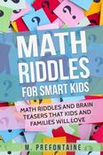 M Prefontaine / Math Riddles For Smart Kids (Large Paperback)
