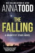 Anna Todd / The Falling