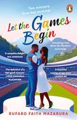 Rufaro Faith Mazarura / Let the Games Begin