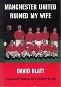 David Blatt / Manchester United Ruined My Wife