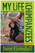 Jane Goodall / My Life with the Chimpanzees