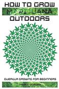 Carlos M Villalobos / How to Grow Marijuana Outdoors (Large Paperback) image