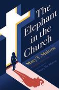 Mary T. Malone / The Elephant in the Church (Large Paperback) image