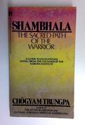 Chogyam Trungpa / Shambhala: The Sacred Path of the Warrior: A Guide to Enlightened Living from the Founder of the Naropa Institute (Older Edition Small Paperback)
