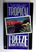 James W. Hall / Tropical Freeze (Older Edition Small Paperback)