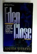 Anita Shreve / Eden Close (Older Edition Small Paperback)