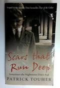Patrick Touher / By Touher, Patrick Scars That Run Deep: Sometimes the Nightmares Don't End Paperback - July 2008 (Older Edition Small Paperback) image