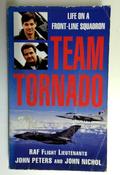 John &amp; John Nichol. Peters / Team Tornado: Life on a Front-Line Squadron (Older Edition Small Paperback)
