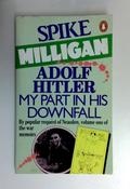 Spike Milligan / Adolf Hitler: My Part in His Downfall (Older Edition Small Paperback)
