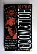 Peter Underwood / Death in Hollywood: The Lives, Loves and Deaths of Hollywood's Brightest Stars (Older Edition Small Paperback)
