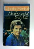 Catherine Marshall / Meeting God at Every Turn (Older Edition Small Paperback)