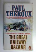 Paul Theroux / The Great Railway Bazaar: By Train Through Asia (Penguin Books) (Older Edition Small Paperback)